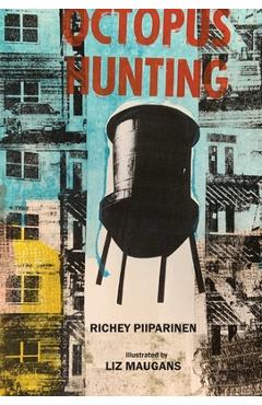 Coperta cărții 'Octopus Hunting - Richey Piiparinen'
