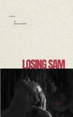 Losing Sam - Nicole Maser