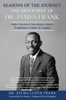 Seasons of the Journey: The Biography of Dr. James Frank - Zelma Lloyd Frank