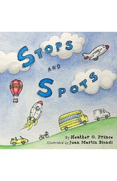 Coperta cărții 'Stops and Spots - Heather O. Prince'