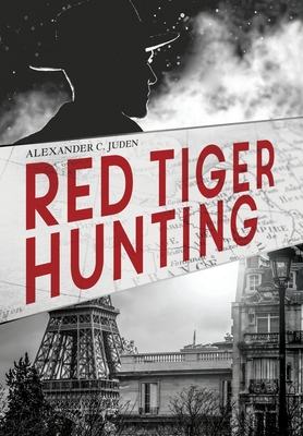 Red Tiger Hunting - Alexander C. Juden