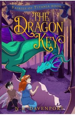 Coperta cărții 'The Dragon Key - N. A. Davenport'
