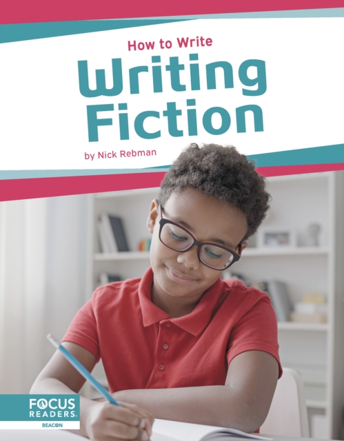 Writing Fiction - Nick Rebman