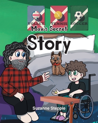 Max's Secret Story - Suzanne Steppie
