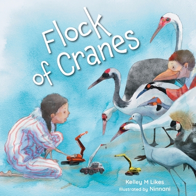 Flock of Cranes - Kelley M. Likes