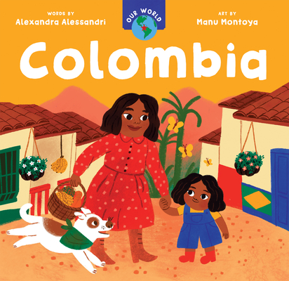 Our World: Colombia - Alexandra Alessandri