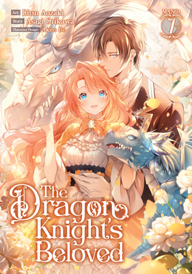 The Dragon Knight's Beloved (Manga) Vol. 7 - Asagi Orikawa