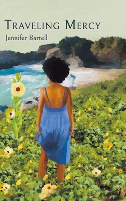 Traveling Mercy - Jennifer Bartell