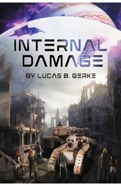 Coperta cărții 'Internal Damage - Lucas B. Gerke'