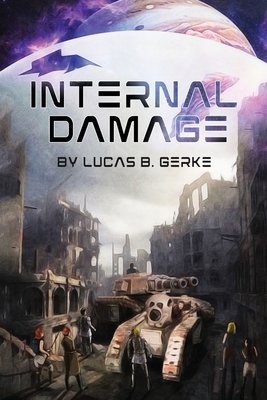Coperta cărții 'Internal Damage - Lucas B. Gerke'
