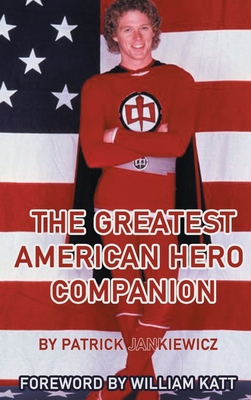 The Greatest American Hero Companion (color version) - Patrick Jankiewicz