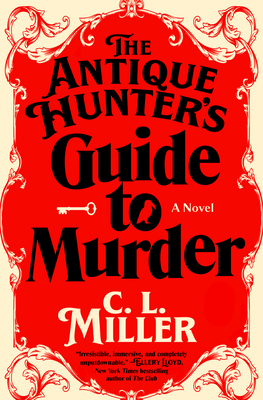 The Antique Hunter's Guide to Murder - C. L. Miller