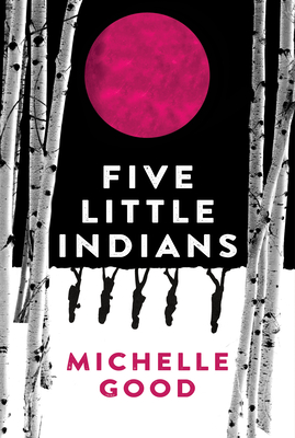 Five Little Indians - Michelle Good