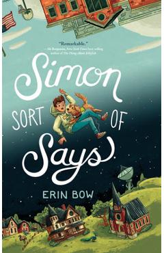 Poza produsului Simon Sort of Says - Erin Bow