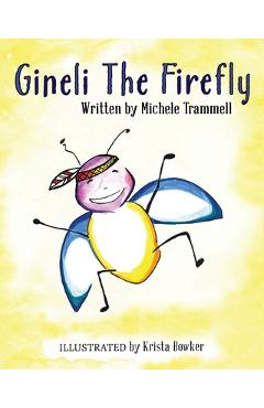 Coperta cărții 'Gineli The Firefly - Michele Trammell'