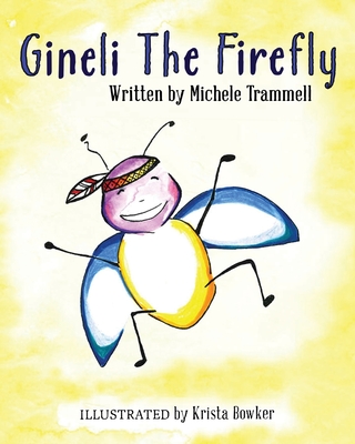 Gineli The Firefly - Michele Trammell