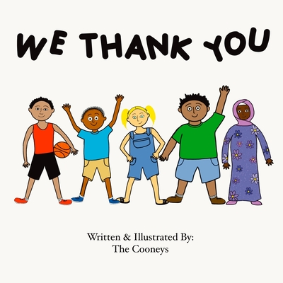 We Thank You - Zachary Cooney