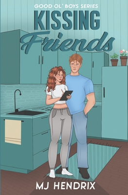 Kissing Friends: A Reverse Grumpy x Sunshine Bull Rider Romance - Mj Hendrix