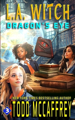 LA Witch: Dragon's Eye - Todd Mccaffrey