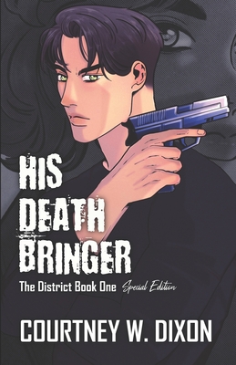 His Death Bringer - Special Edition - Courtney W. Dixon