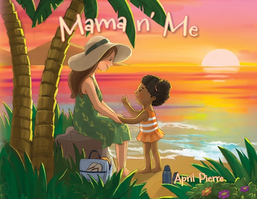 Mama n' Me - April Pierre
