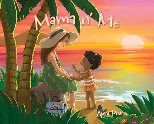 Mama n' Me - April Pierre