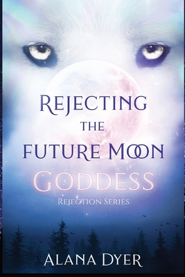 Rejecting the Future Moon Goddess - Alana Dyer