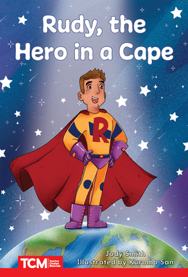 Rudy, the Hero in a Cape: Level 2: Book 10 - Jodene Smith