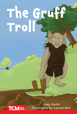 The Gruff Troll: Level 2: Book 5 - Jodene Smith