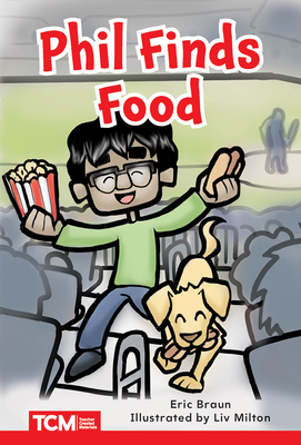 Phil Finds Food: Level 2: Book 3 - Eric Braun