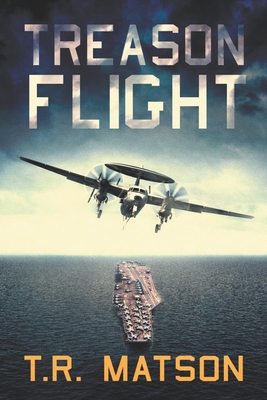 Treason Flight - T. R. Matson
