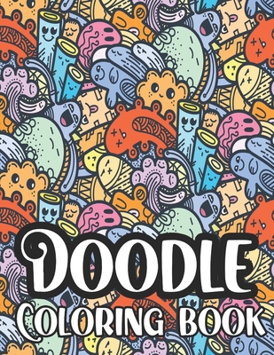 Doodle Coloring Book: Including Kawaii Monsters and Pets for Adults and Kids, Hours Of Fun And Relaxation - Marina Summer