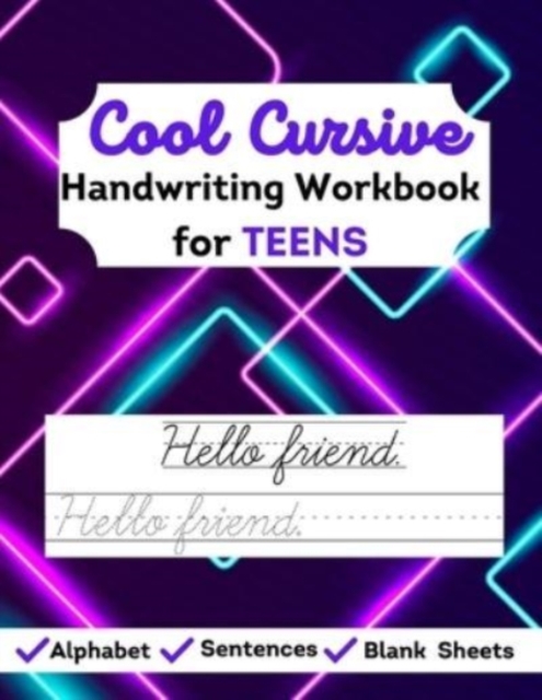 Cool Cursive Handwriting Workbook for Teens: Learn & Practice cursive, letter tracing & sentences (suitable for beginner adults) - Kidzees Books
