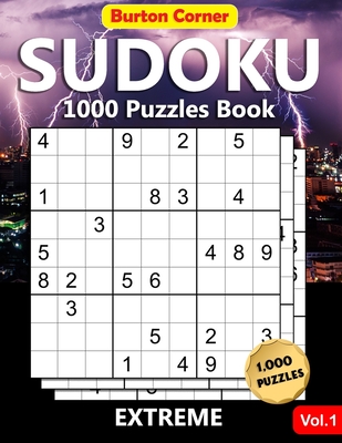 Sudoku 1000 Puzzles Book: Extreme Difficult 9x9 Sudoku Puzzles Brain Games Book for Expert Adults with Solution Vol.1 - Burton Corner