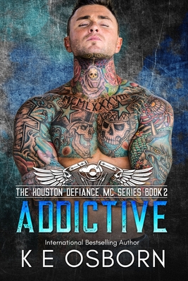 Addictive - K. E. Osborn