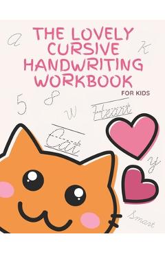 Coperta cărții 'The Lovely Cursive Handwriting Workbook For Kids: Pink Cursive practice for beginners workbook / Writing Practice Book'
