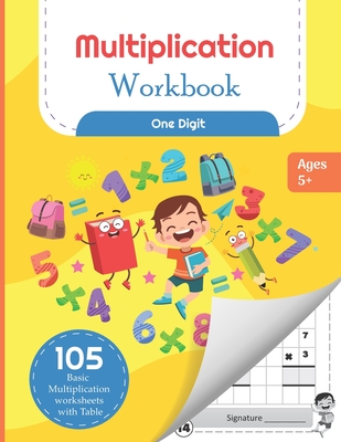 Multiplication Workbook One Digit: 105 Basic Multiplication Worksheets with Math Table For Kids 5-7 Years - Michael Martin Publishers