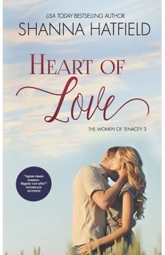 Coperta cărții 'Heart of Love: (A Sweet Western Romance) - Shanna Hatfield'