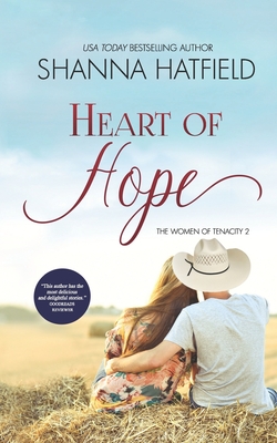 Heart of Hope: (A Sweet Western Romance) - Shanna Hatfield