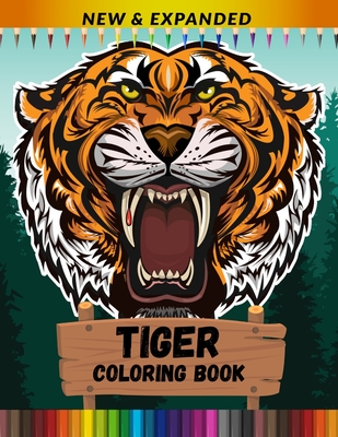 Tiger Coloring Book (New & Expanded): Stress Relief and Relaxing Coloring Book For Kids, Boys And Girls - Print Point