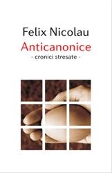 Anticanonice - Felix Nicolau