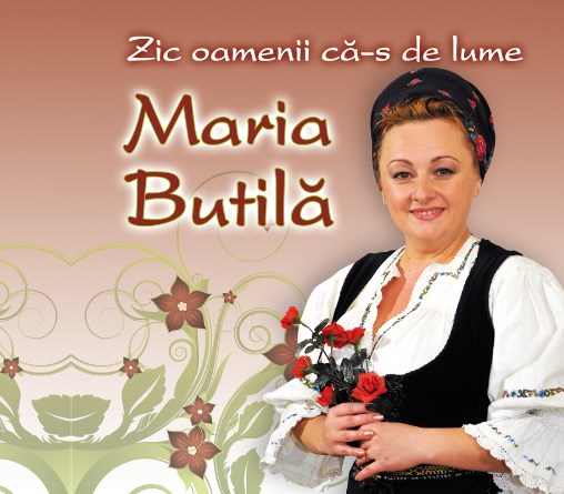 CD Maria Butila - Zic oamenii ca-s de lume