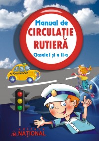 Coperta cărții 'Manual de circulatie rutiera cls 1 si 2'