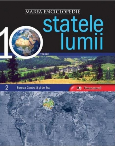 Coperta cărții 'Marea enciclopedie a statelor lumii - Vol.2: Europa Centrala si de Est'