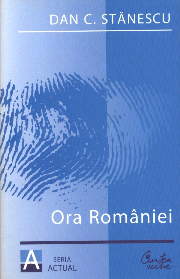 Ora Romaniei - Dan C. Stanescu