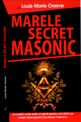 Coperta cărții 'Marele Secret Masonic - Louis-Marie Oresve'