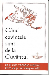Coperta cărții 'Cand cuvintele sunt de la cuvantul'