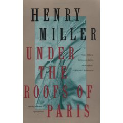 Under The Roofs Of Paris - Henry Miller
