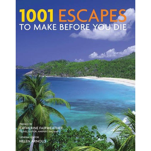 Coperta cărții '1001 Escapes To Make Before You Die'