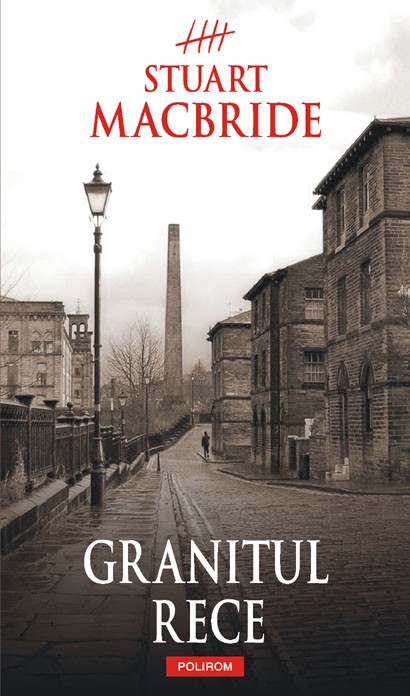 Granitul rece - Stuart Macbride